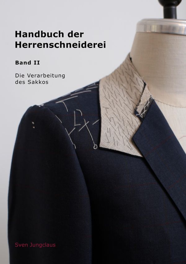 Handbuch der Herrenschneiderei, Band 2 - Die Verarbeitung des Sakko...