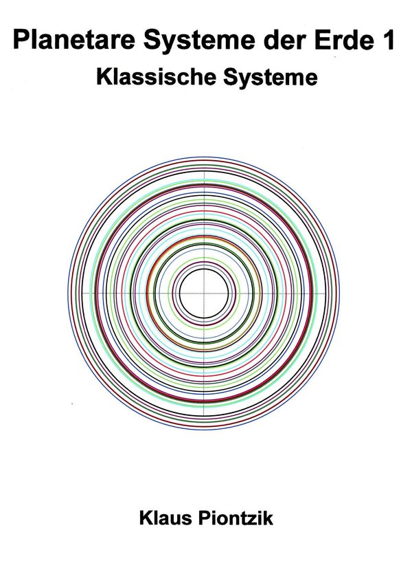 Planetare Systeme der Erde 1 - Klaus Piontzik (Buch)