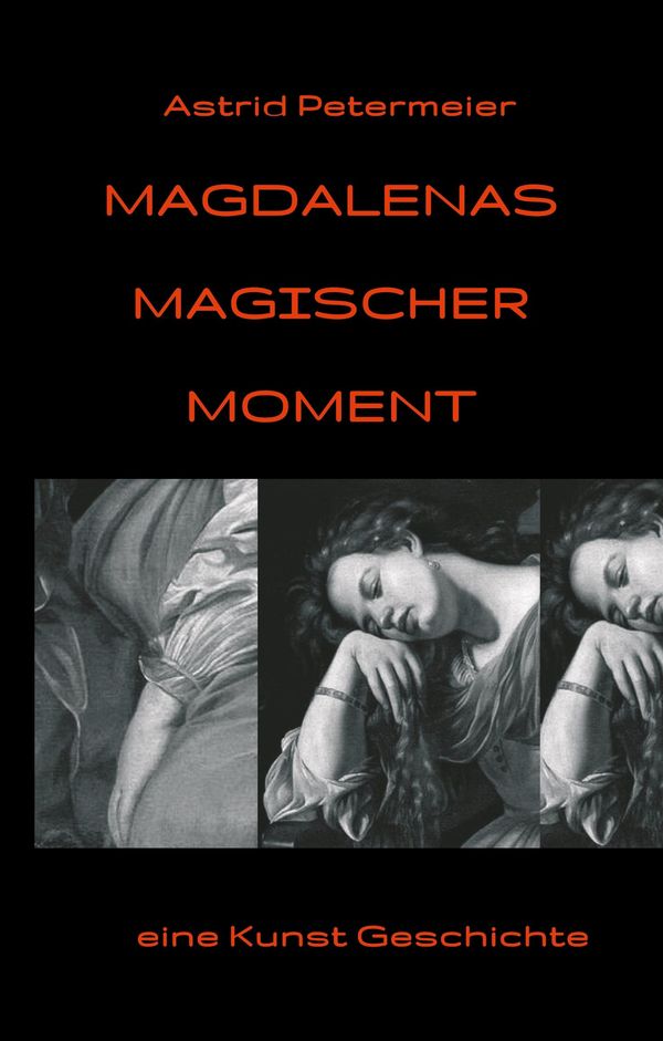 Magdalenas Magischer Moment - Astrid Petermeier (Buch)