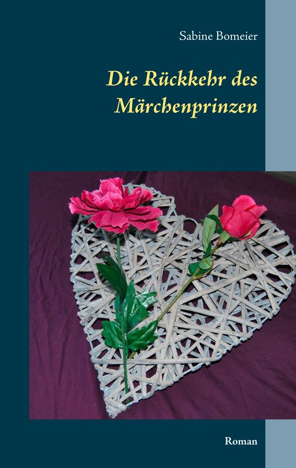 Die Rückkehr des Märchenprinzen - Sabine Bomeier (Buch)