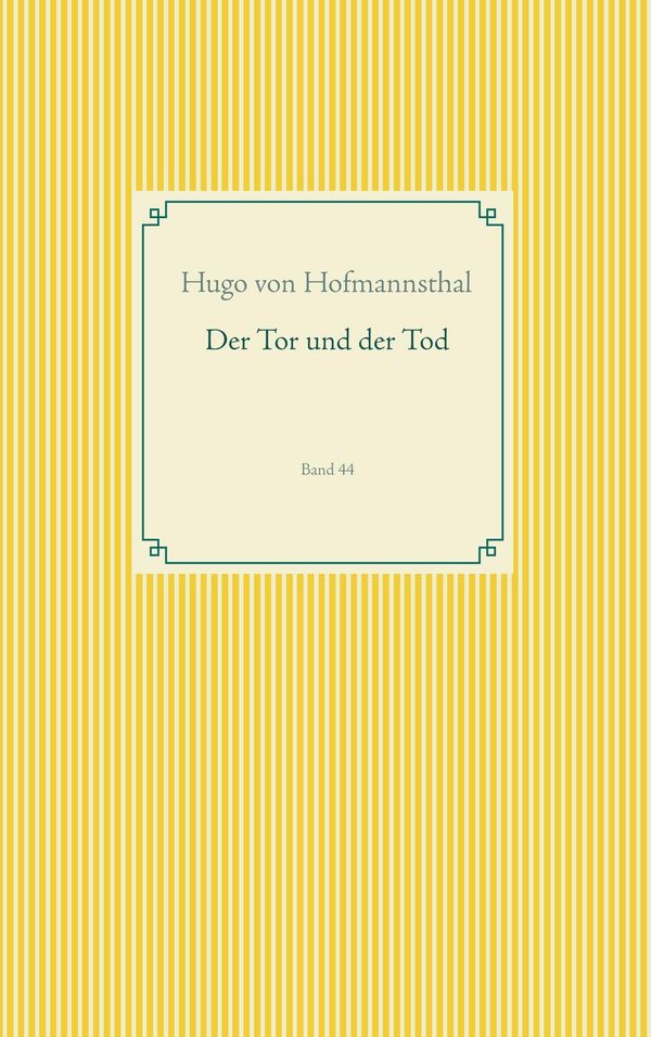 Der Tor und der Tod - Hugo von Hofmannsthal (Buch)