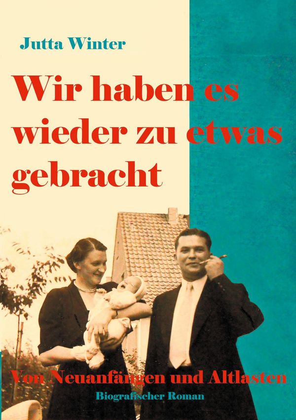 Wir haben es wieder zu etwas gebracht! - Jutta Winter (Buch)