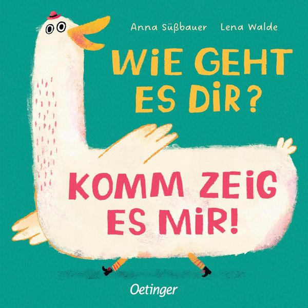 Wie geht es dir? Komm zeig es mir! - Lena Walde (Buch)