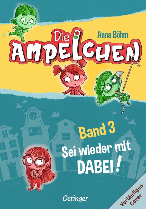 Die Ampelchen 3. Kann das weg? - Anna Böhm (Buch)