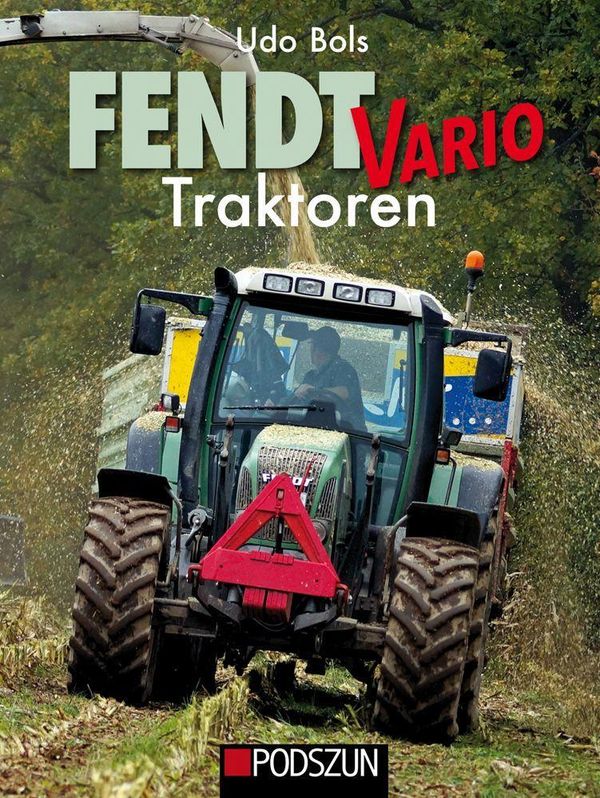 Fendt Vario Traktoren - Udo Bols (Buch)