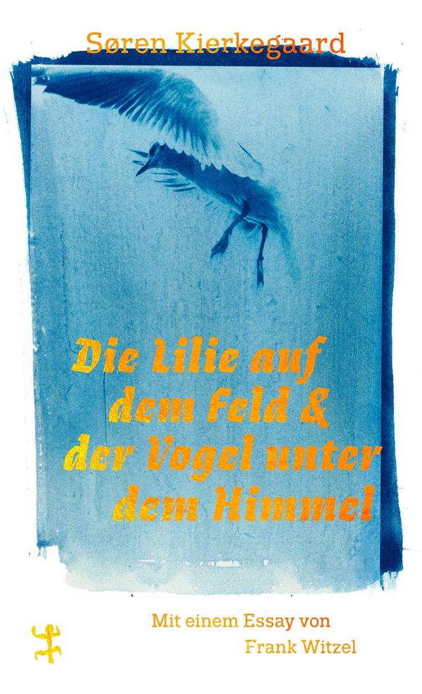 Die Lilie auf dem Feld und der Vogel unter dem Himmel (Buch)