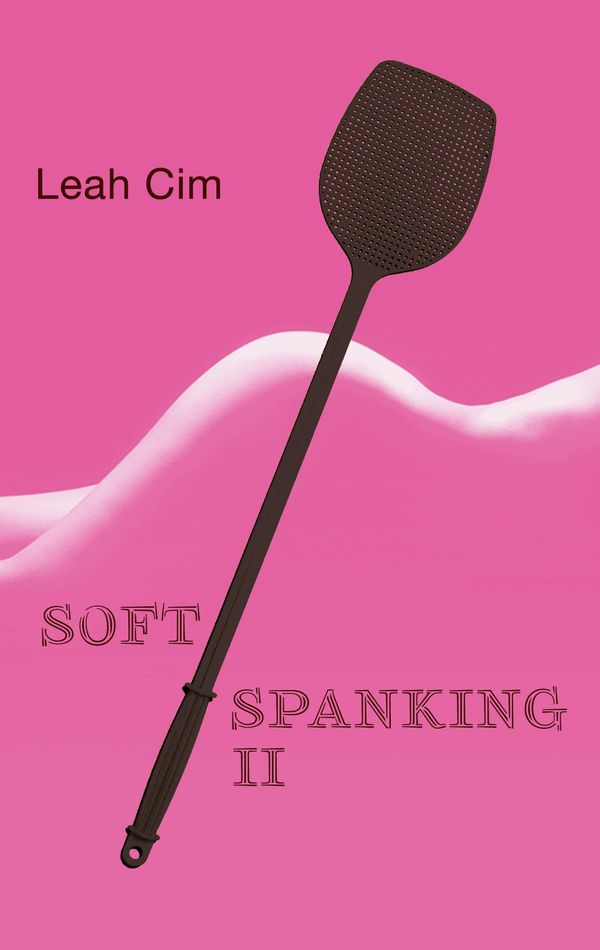 Softspanking II - Leah Cim (Buch)