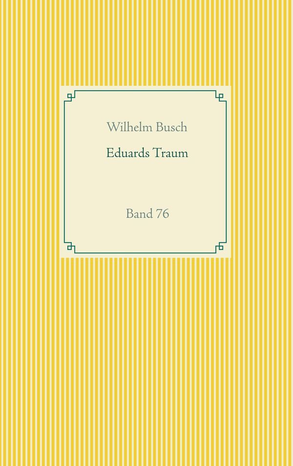 Eduards Traum - Wilhelm Busch (Buch)