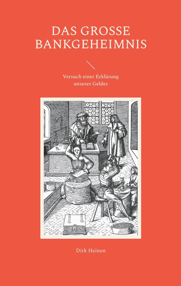 Das große Bankgeheimnis - Dirk Heinen (Buch)