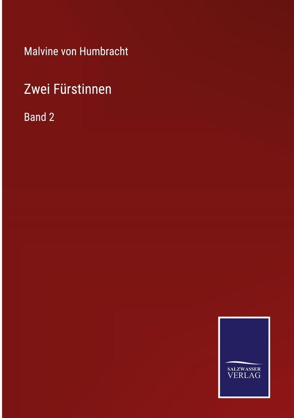 Zwei Fürstinnen - Malvine von Humbracht (Buch)