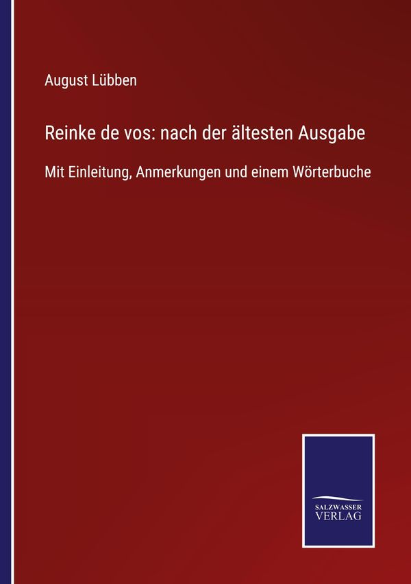 Reinke de vos: nach der ältesten Ausgabe - August Lübben (Buch)