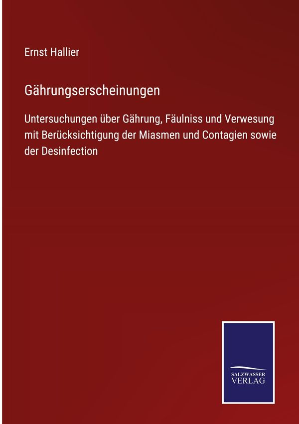 Gährungserscheinungen - Ernst Hallier (Buch)