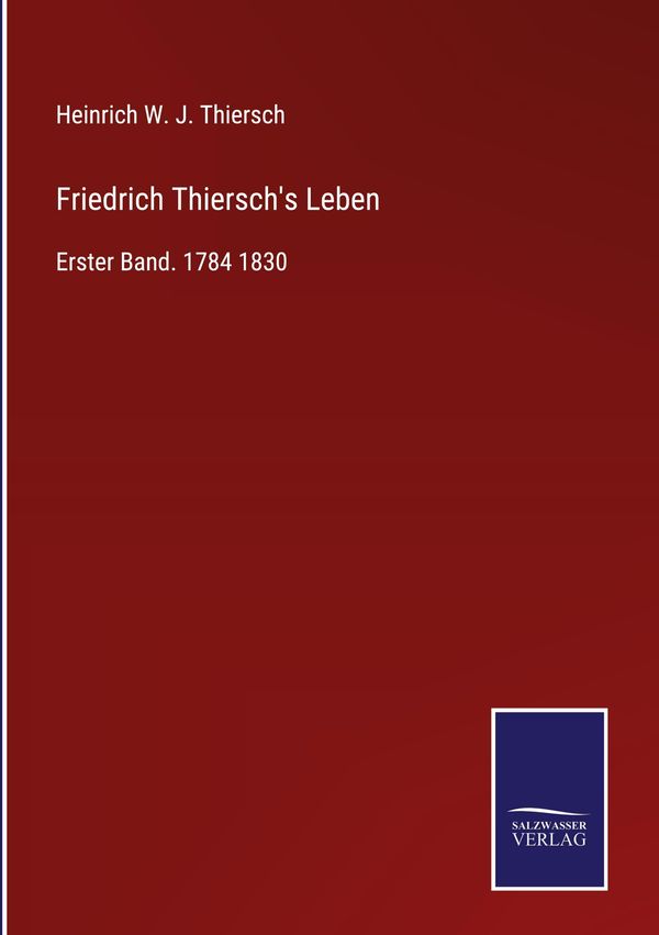 Friedrich Thierschs Leben (Buch)