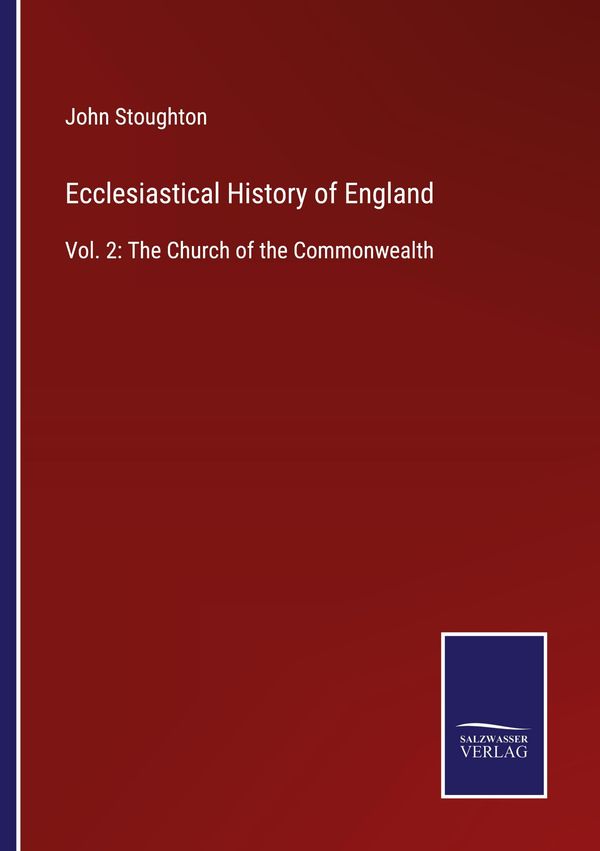 Ecclesiastical History of England - John Stoughton (Buch)