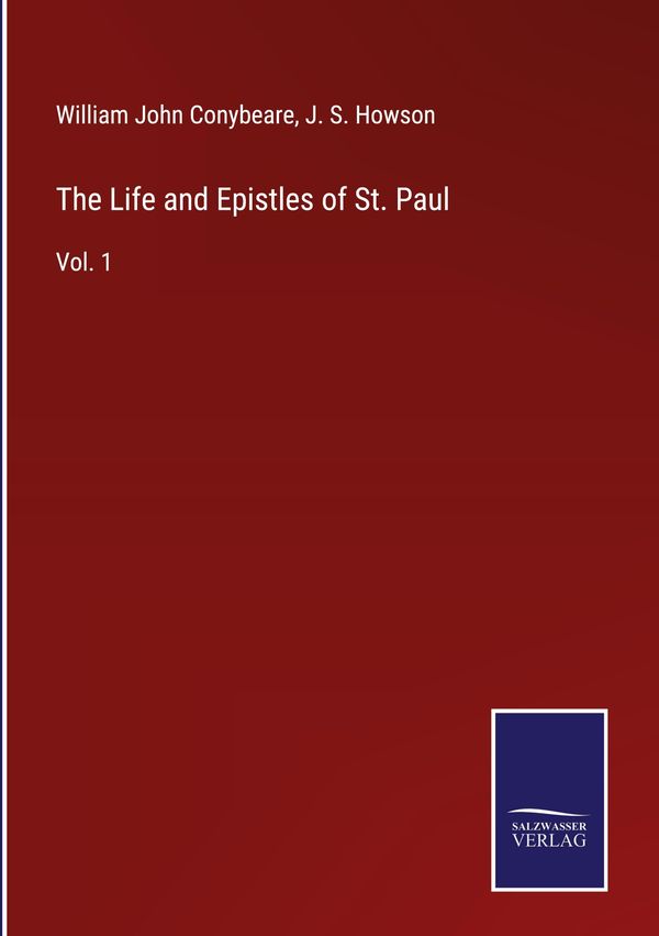 The Life and Epistles of St. Paul - William John Conybeare (Buch)