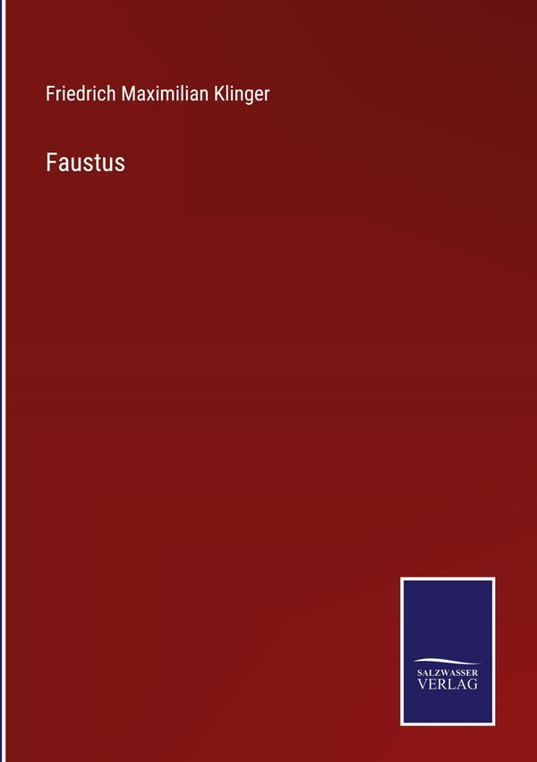 Faustus - Friedrich Maximilian Klinger (Buch)