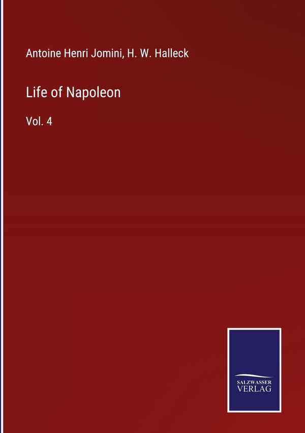 Life of Napoleon - Antoine Henri Jomini (Buch)