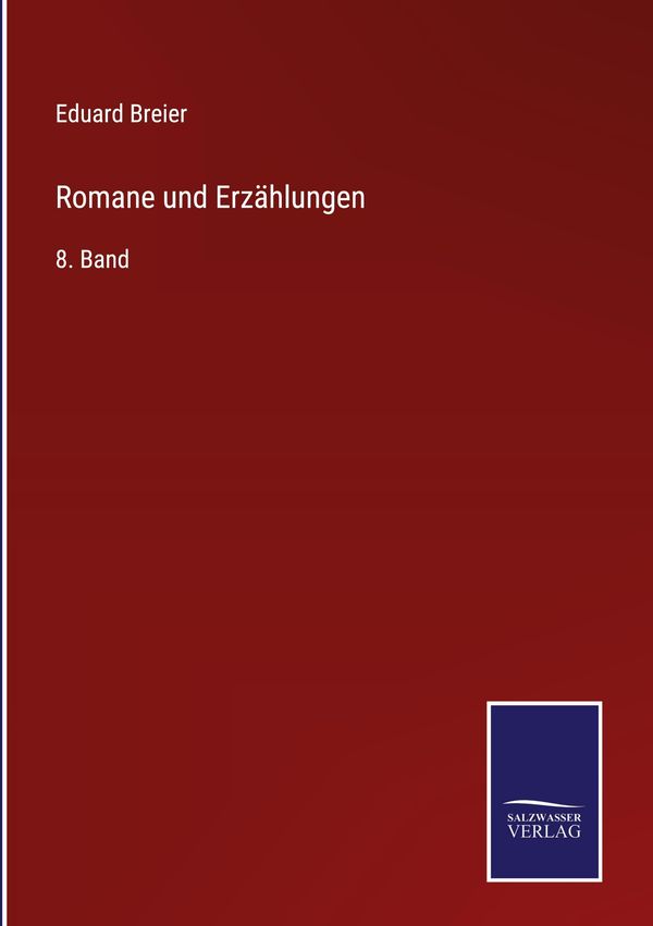 Romane und Erzählungen - Eduard Breier (Buch)
