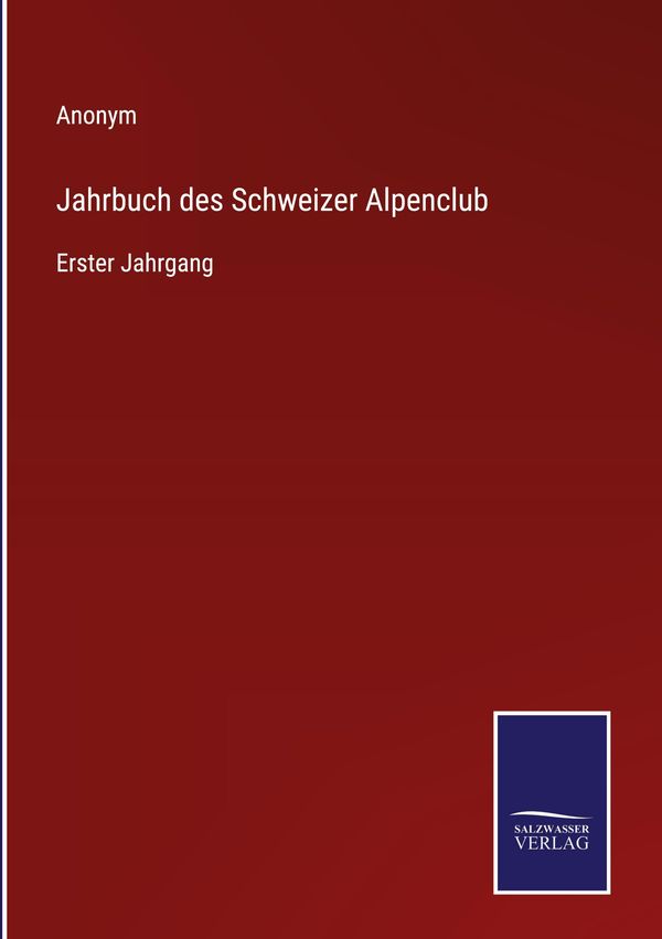 Jahrbuch des Schweizer Alpenclub - Anonym (Buch)