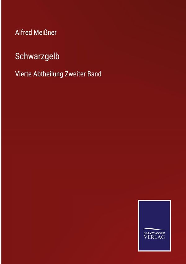 Schwarzgelb - Alfred Meißner (Buch)