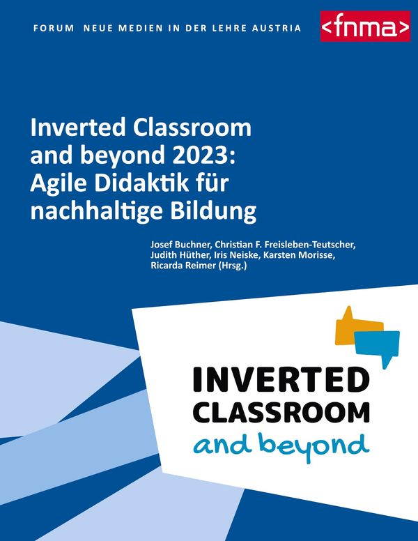 Inverted Classroom and beyond 2023: Agile Didaktik für nachhaltige ...
