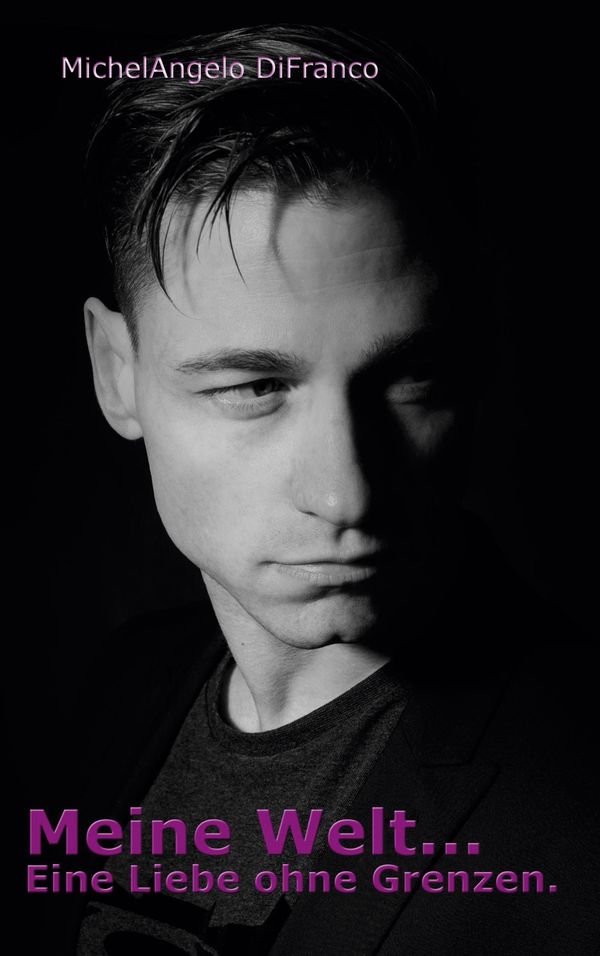 Meine Welt... Eine Liebe ohne Grenzen - Michelangelo Difranco (Buch)
