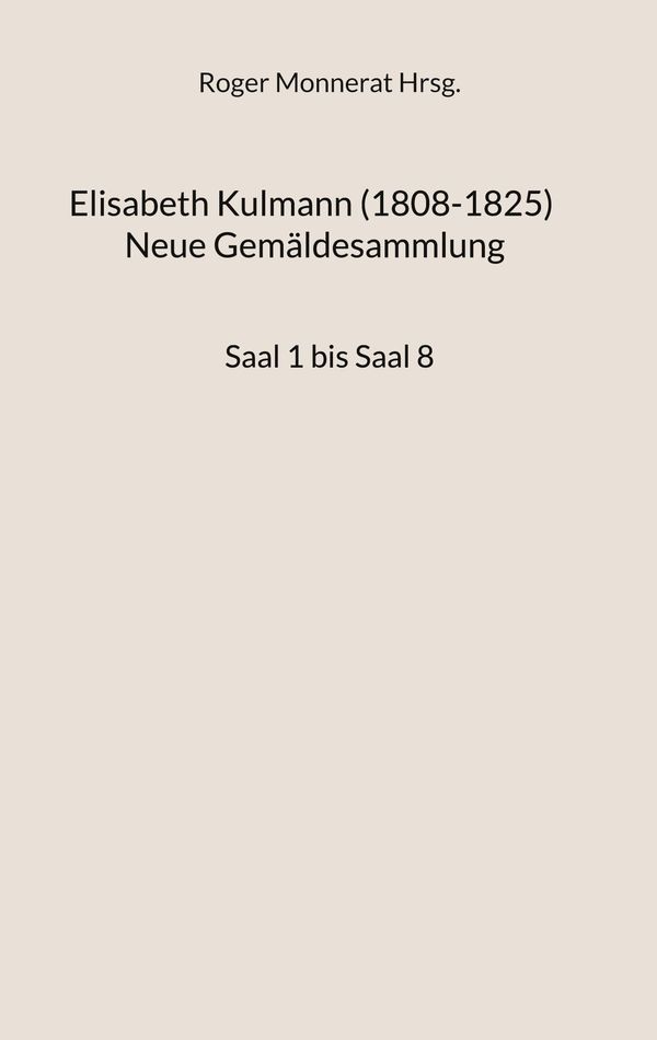 Elisabeth Kulmann (1008-1825) Neue Gemäldesammlung (Buch)