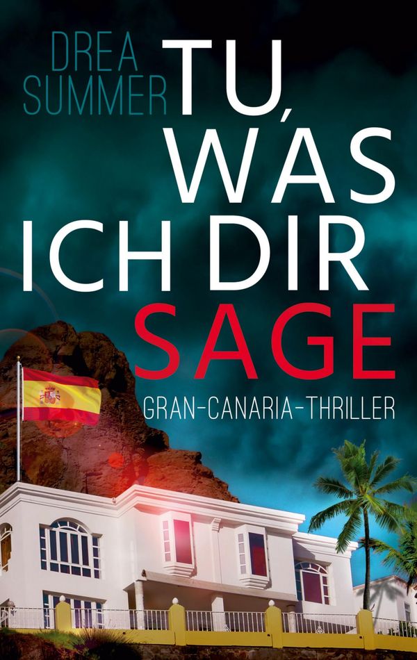 Tu, was ich dir sage - Drea Summer (Buch)