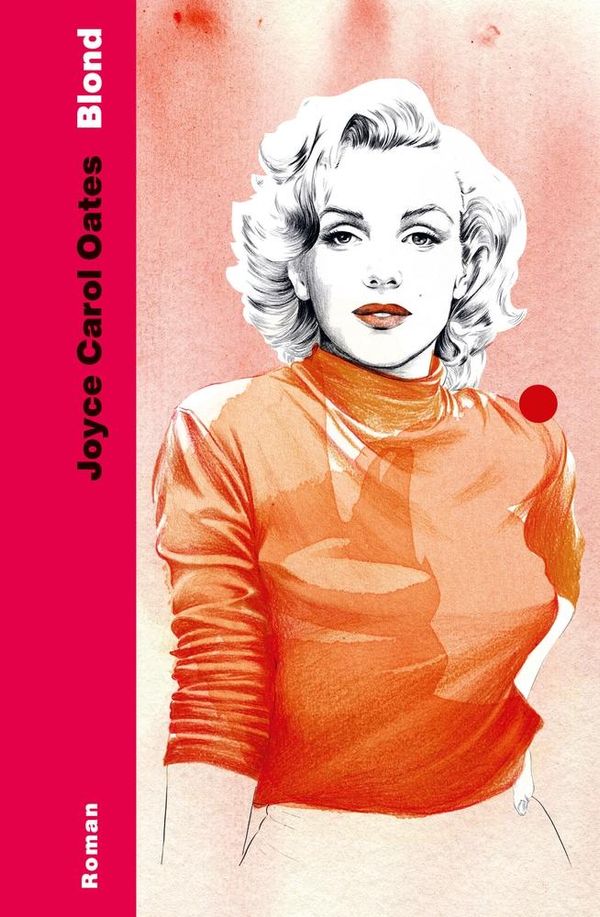 Blond - Joyce Carol Oates (Buch)