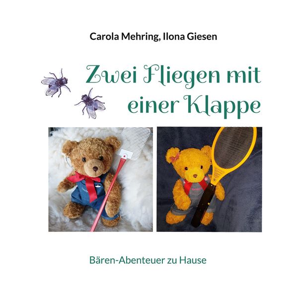 Zwei Fliegen mit einer Klappe - Carola Mehring (Buch)