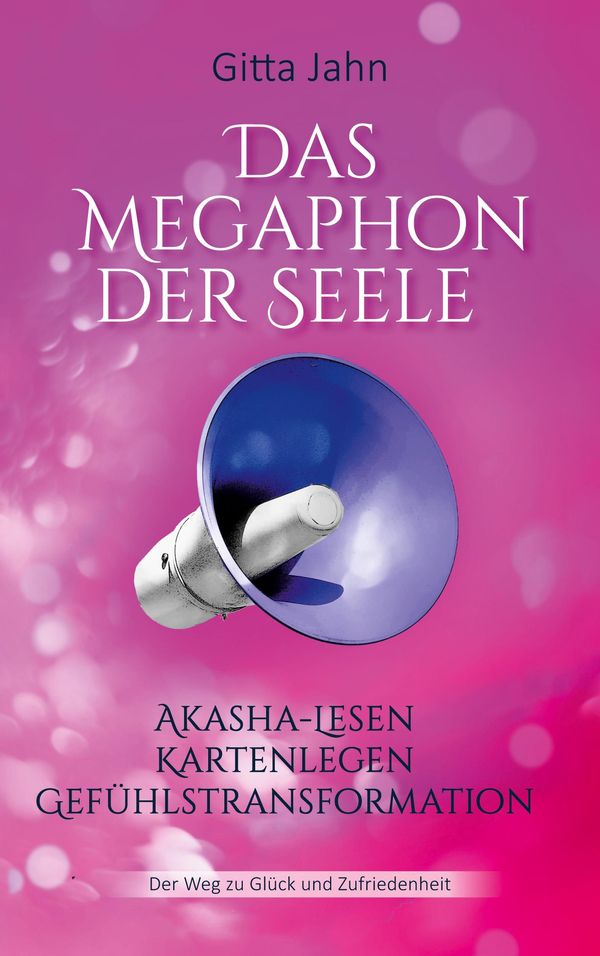 Das Megaphon der Seele - Gitta Jahn (Buch)