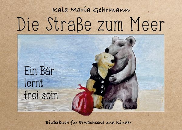 Die Straße zum Meer - Kala Maria Gehrmann (Buch)