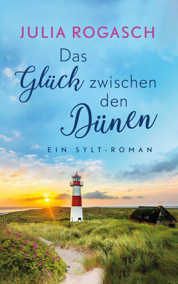 Das Glück zwischen den Dünen - Julia Rogasch (Buch)