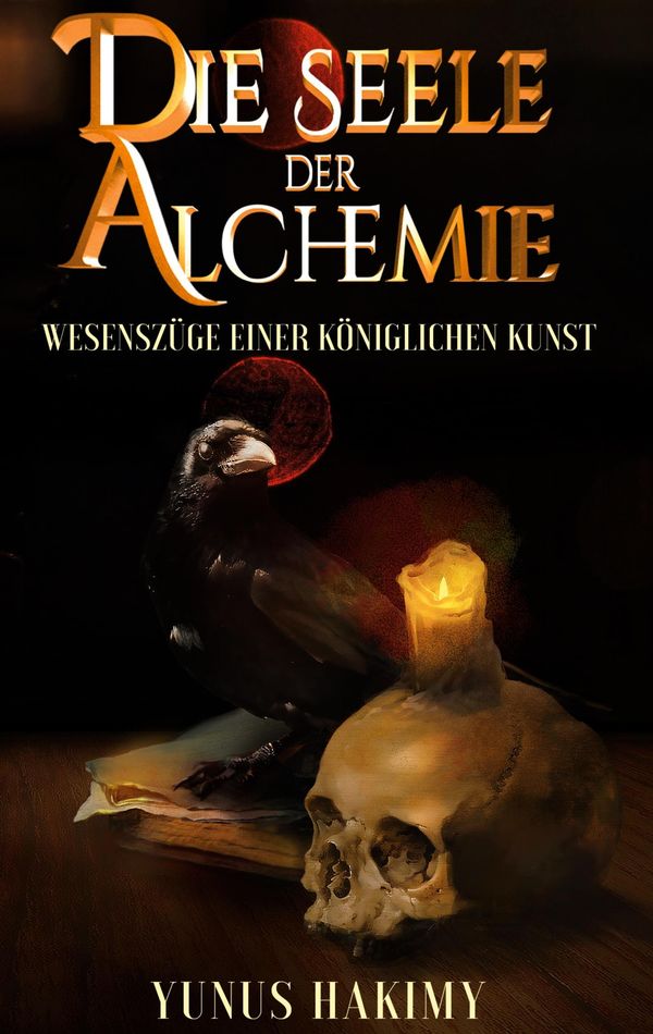 Die Seele der Alchemie - Yunus Hakimy (Buch)