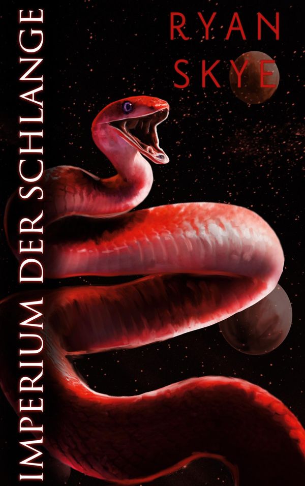 Imperium der Schlange - Ryan Skye (Buch)