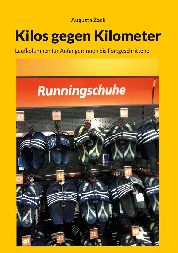 Kilos gegen Kilometer - Augusta Zack (Buch)