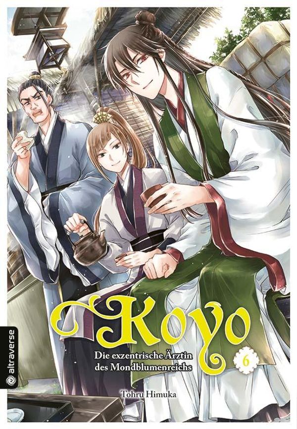 Koyo - Die exzentrische Ärztin des Mondblumenreichs 06 - Tohru Himuka