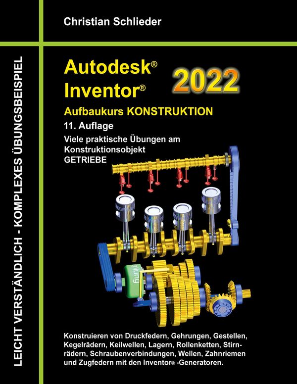 Autodesk Inventor 2022 - Aufbaukurs Konstruktion - Christian Schlieder