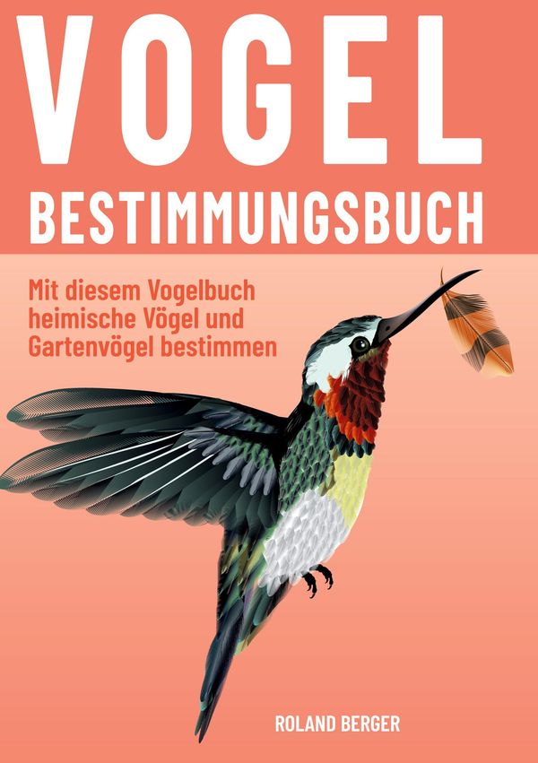 Vogelbestimmungsbuch - Roland Berger (Buch)