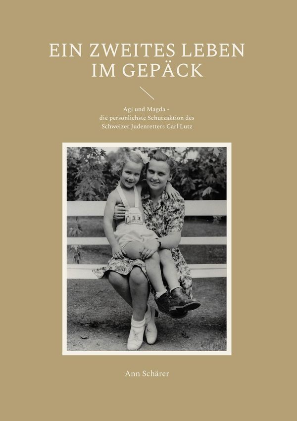 Ein zweites Leben im Gepäck - Ann Schärer (Buch)