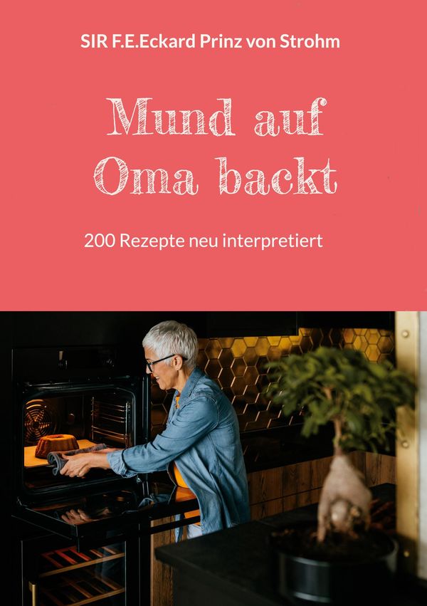 Mund auf Oma backt - F. E. Eckard Prinz von Strohm (Buch)