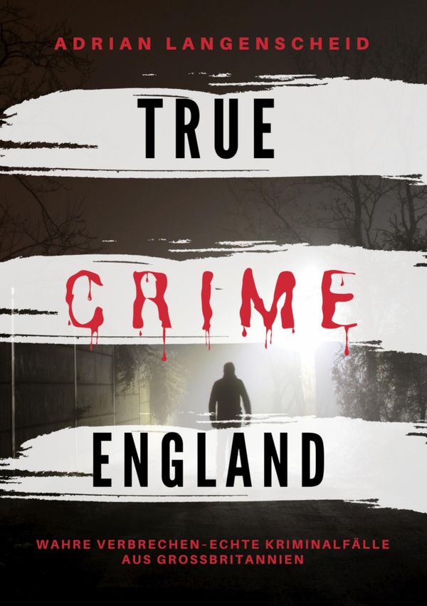 True Crime England - Adrian Langenscheid (Buch)