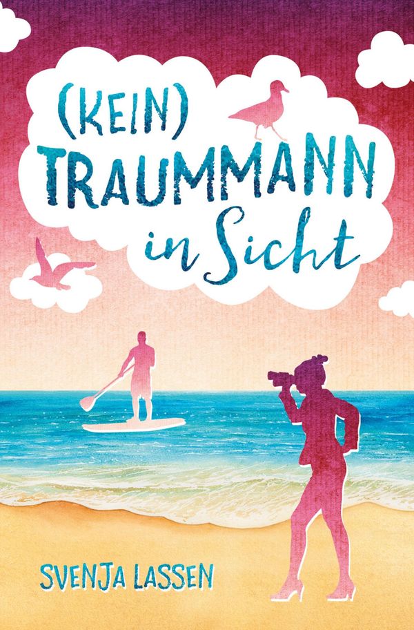 (Kein) Traummann in Sicht - Svenja Lassen (Buch)