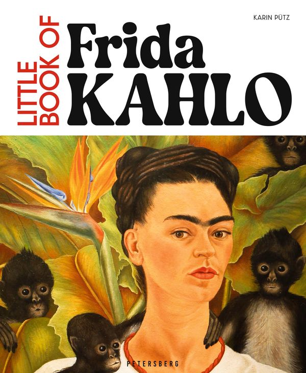 Little Book of Frida Kahlo - Karin Pütz (Buch)