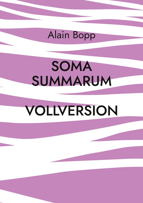 Soma Summarum Vollversion - Alain Bopp (Buch)