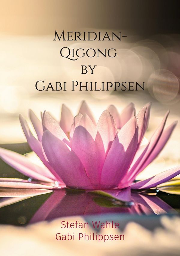 Meridian-Qigong by Gabi Philippsen - Stefan Wahle (Buch)