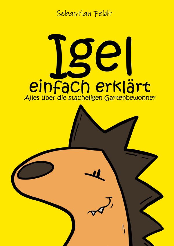 Igel einfach erklärt - Sebastian Feldt (Buch)