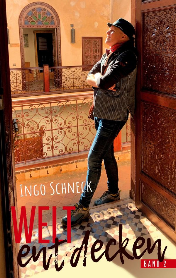 Die Welt entdecken Band 2 - Ingo Schneck (Buch)