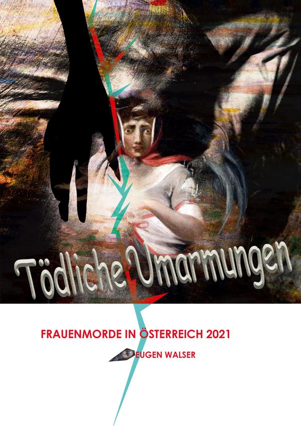 Tödliche Umarmungen - Eugen Walser (Buch)