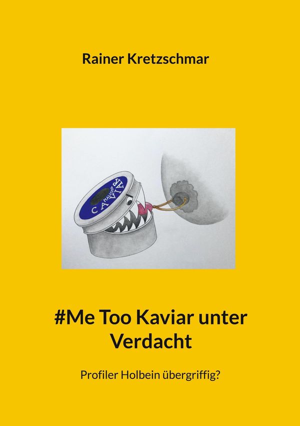 #Me Too Kaviar unter Verdacht - Rainer Kretzschmar (Buch)